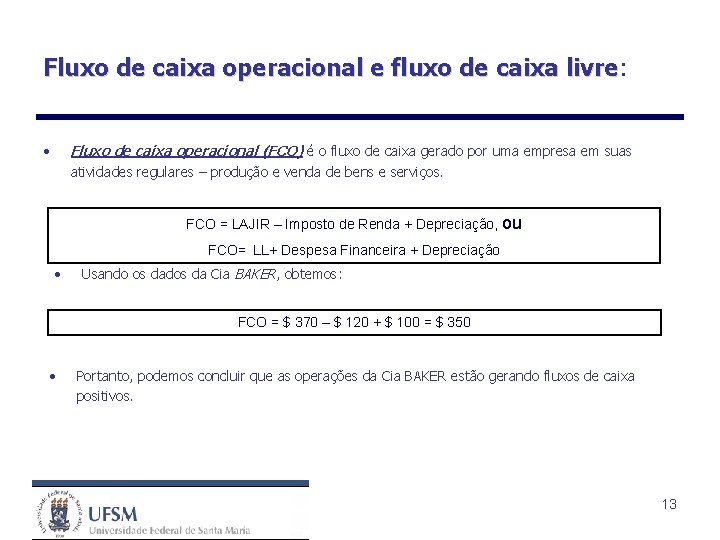 Fluxo de caixa operacional e fluxo de caixa livre: livre Fluxo de caixa operacional