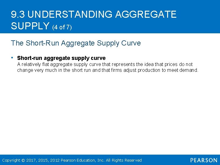 9. 3 UNDERSTANDING AGGREGATE SUPPLY (4 of 7) The Short-Run Aggregate Supply Curve •