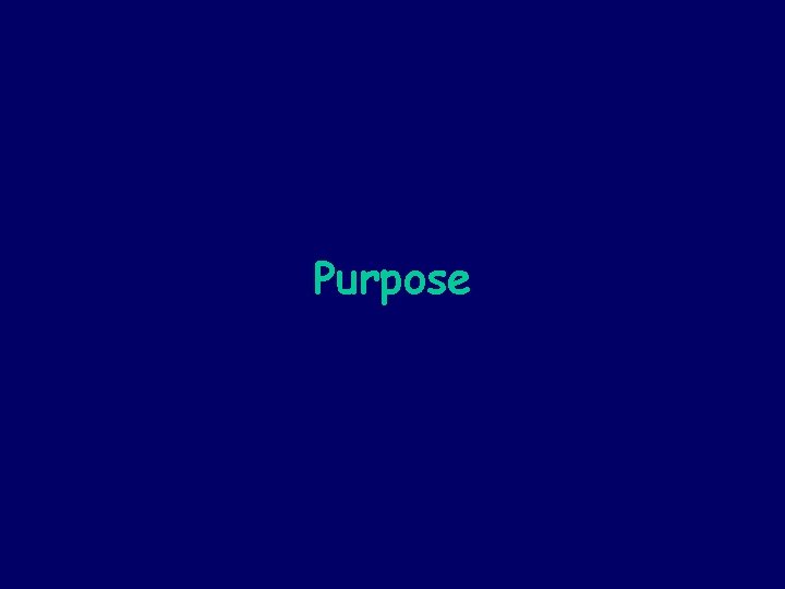 Purpose 
