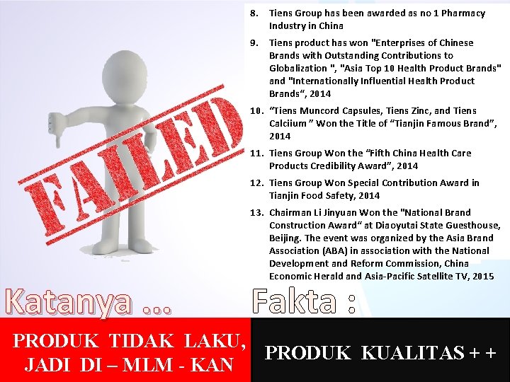 8. Tiens Group has been awarded as no 1 Pharmacy Industry in China 9.