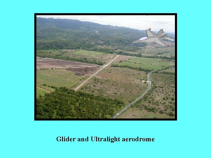 Glider and Ultralight aerodrome 