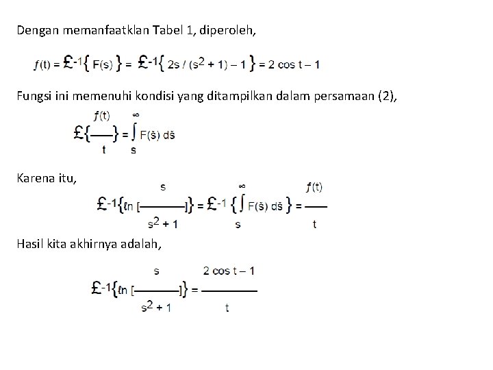 Dengan memanfaatklan Tabel 1, diperoleh, Fungsi ini memenuhi kondisi yang ditampilkan dalam persamaan (2), Dengan memanfaatklan Tabel 1, diperoleh, Fungsi ini memenuhi kondisi yang ditampilkan dalam persamaan (2),