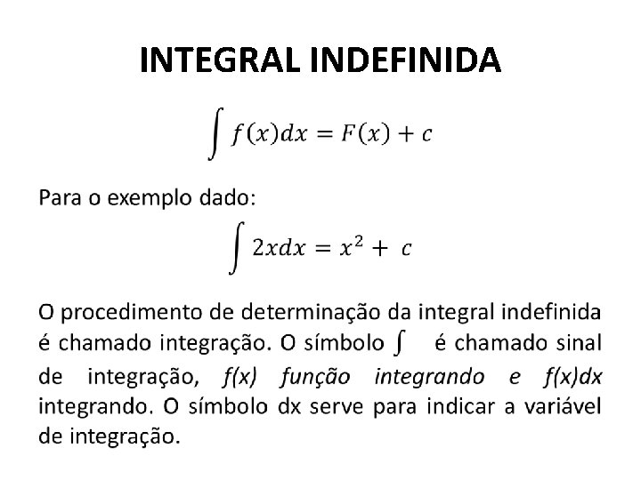 INTEGRAL INDEFINIDA • 