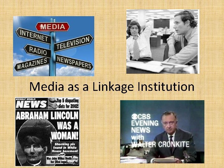 Media as a Linkage Institution 