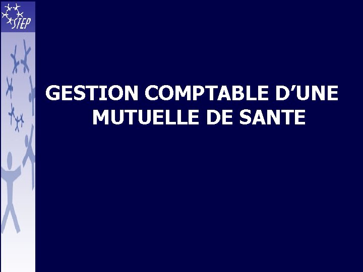 GESTION COMPTABLE D’UNE MUTUELLE DE SANTE 