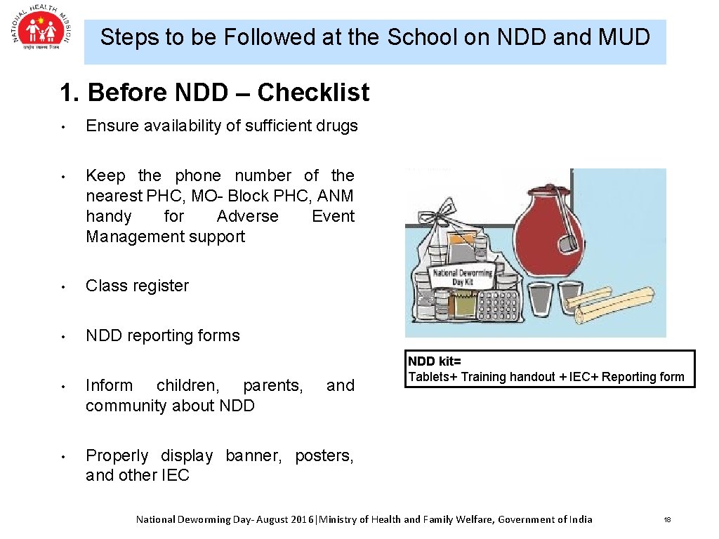 Steps to be Followed at the School on NDD and MUD 1. Before NDD