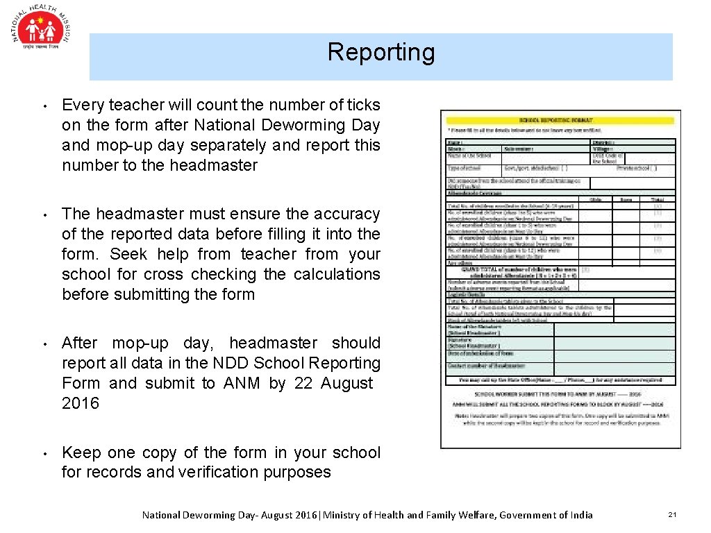 Reporting • Every teacher will count the number of ticks on the form after