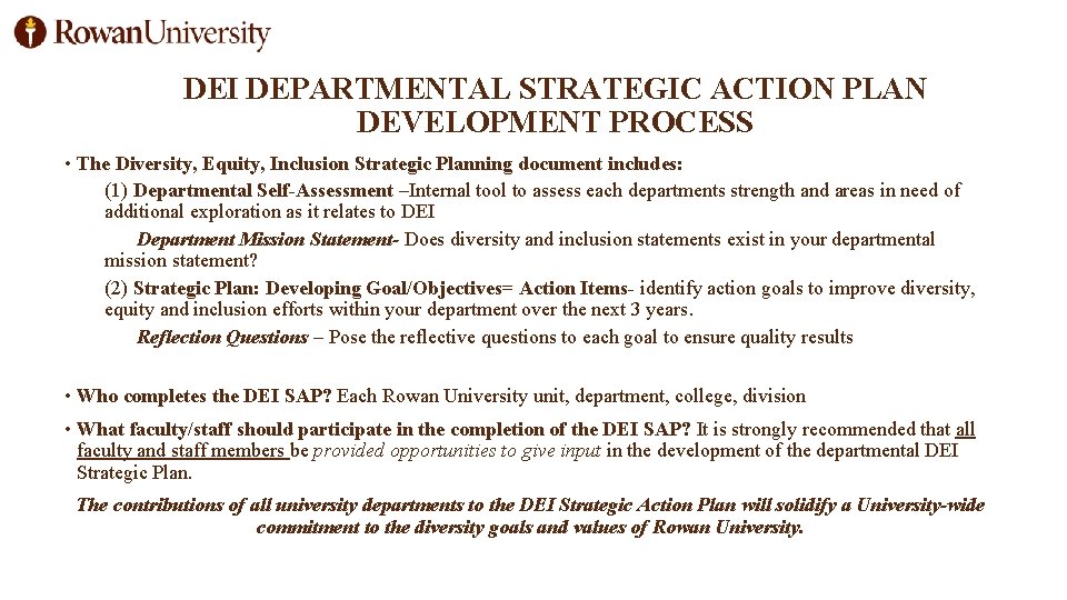 DEI DEPARTMENTAL STRATEGIC ACTION PLAN DEVELOPMENT PROCESS • The Diversity, Equity, Inclusion Strategic Planning