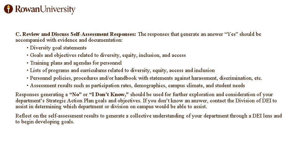 C. Review and Discuss Self-Assessment Responses: The responses that generate an answer “Yes” should