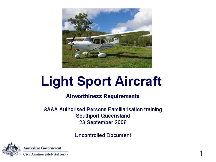 Light Sport Aircraft Airworthiness Requirements SAAA Authorised Persons Familiarisation training Southport Queensland 23 September