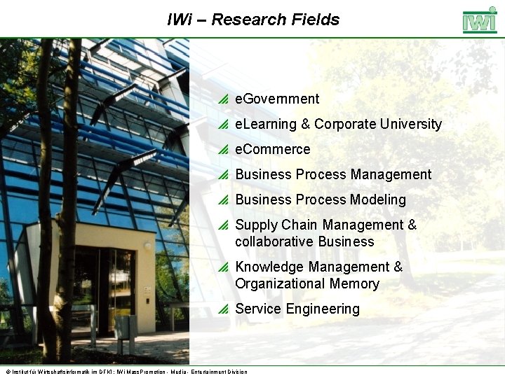 IWi – Research Fields p e. Government p e. Learning & Corporate University p