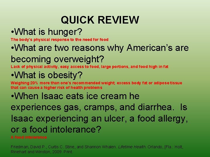 QUICK REVIEW • What is hunger? The body’s physical response to the need for