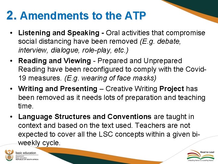 2. Amendments to the ATP • Listening and Speaking - Oral activities that compromise
