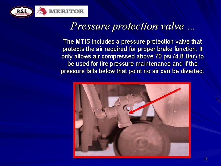 Pressure protection valve … The MTIS includes a pressure protection valve that protects the