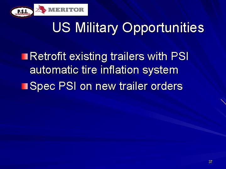 US Military Opportunities Retrofit existing trailers with PSI automatic tire inflation system Spec PSI