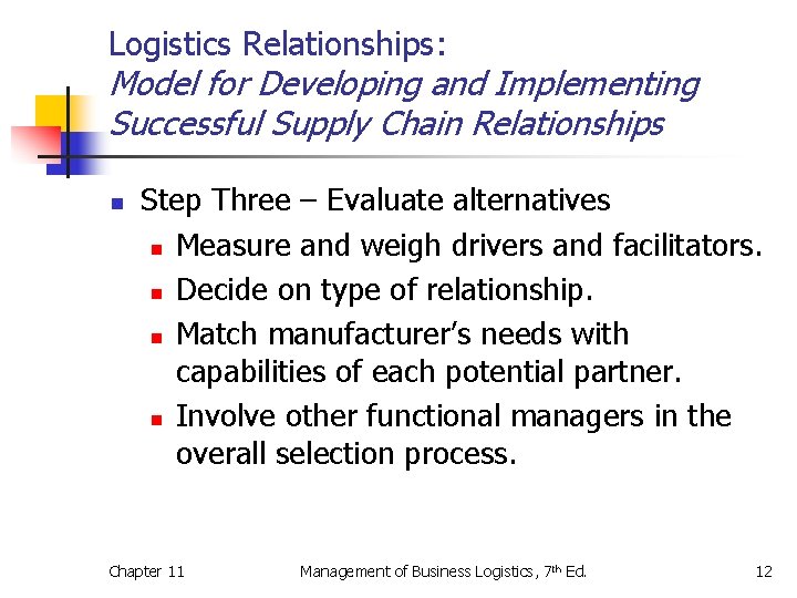 Logistics Relationships: Model for Developing and Implementing Successful Supply Chain Relationships n Step Three