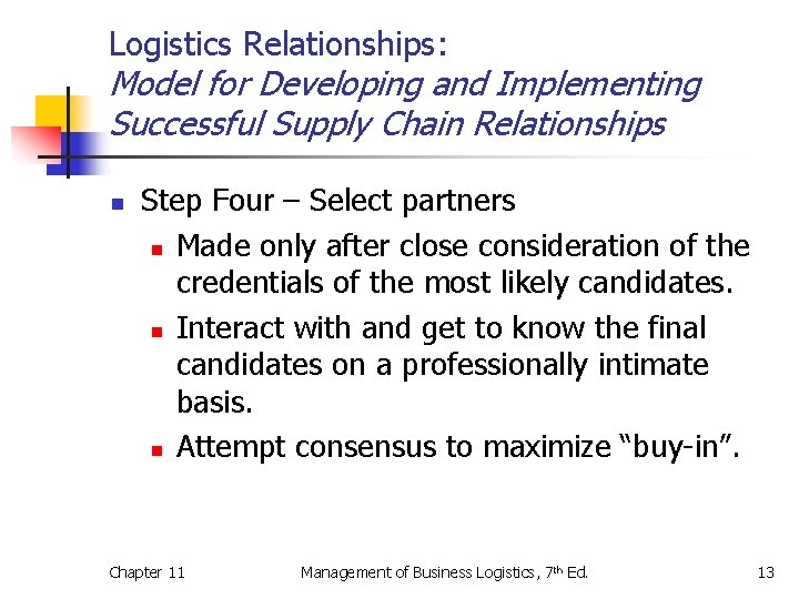 Logistics Relationships: Model for Developing and Implementing Successful Supply Chain Relationships n Step Four