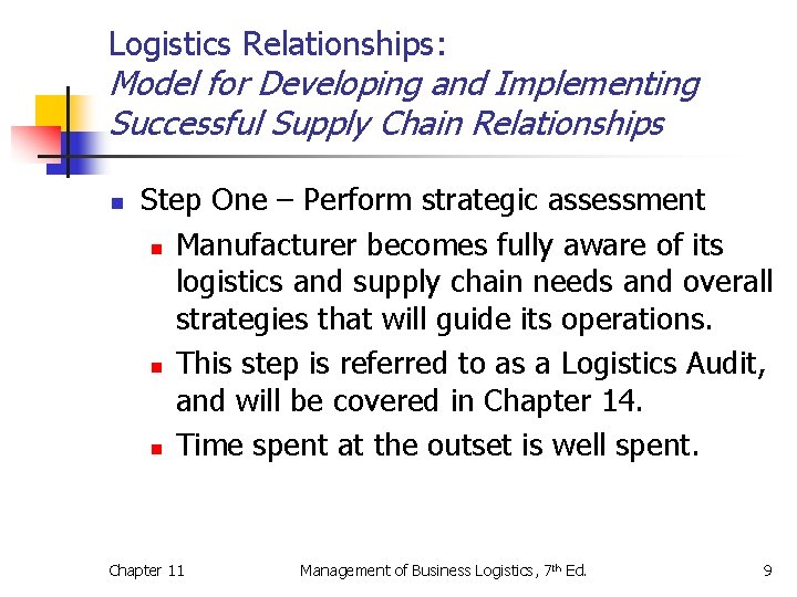 Logistics Relationships: Model for Developing and Implementing Successful Supply Chain Relationships n Step One