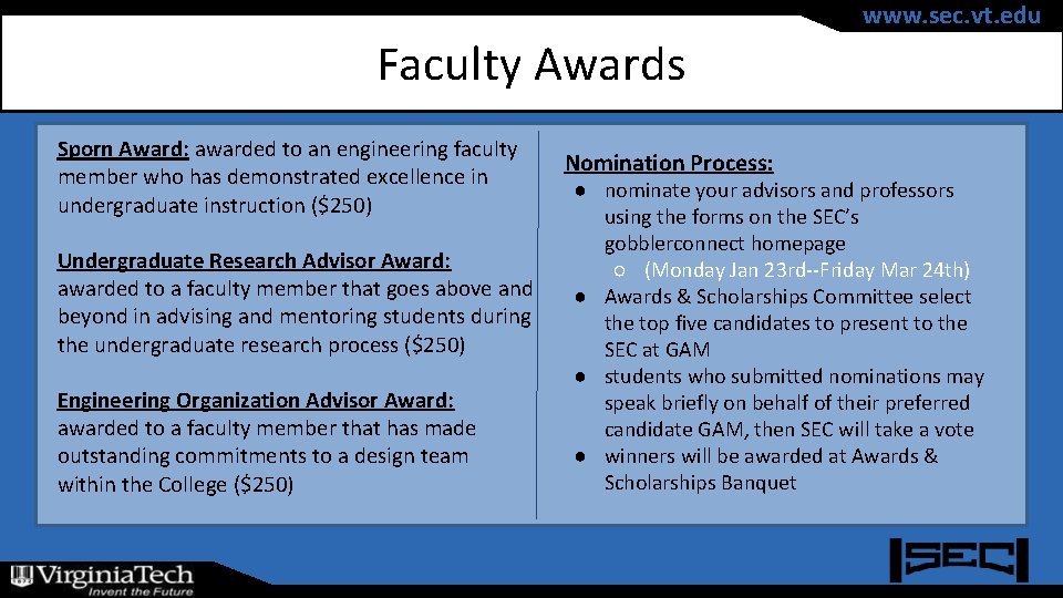 www. sec. vt. edu Faculty Awards Sporn Award: awarded to an engineering faculty member