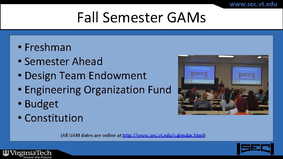 Fall Semester GAMs • Freshman • Semester Ahead • Design Team Endowment • Engineering