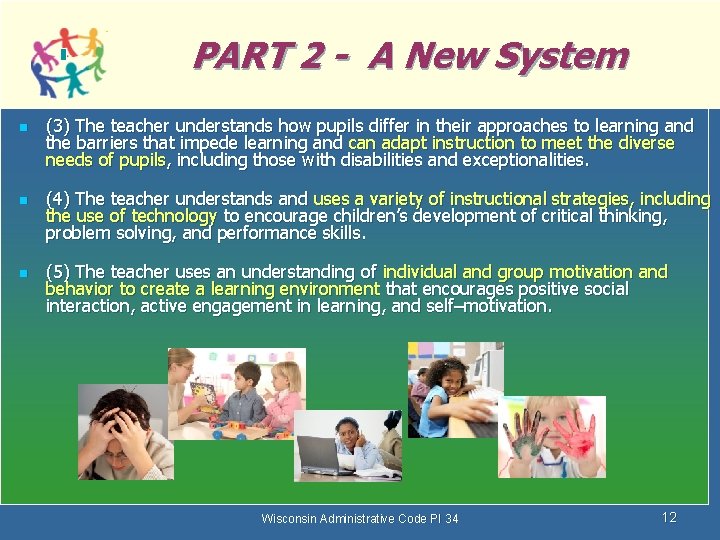 PART 2 - A New System n n n (3) The teacher understands how
