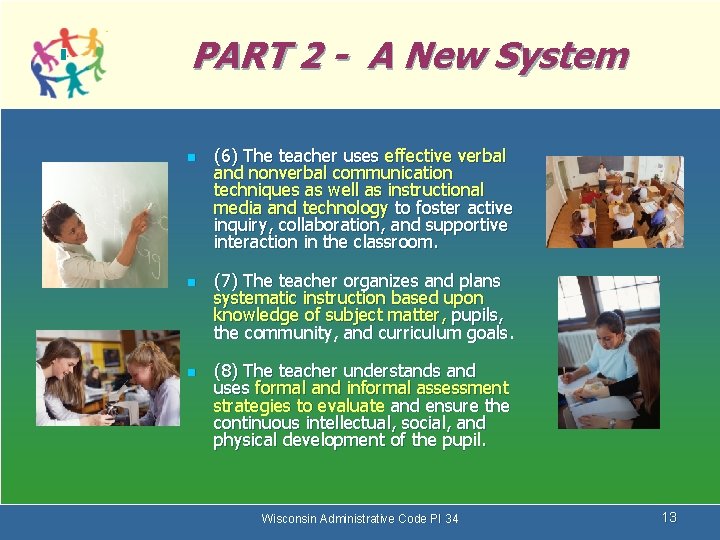 PART 2 - A New System n n n (6) The teacher uses effective