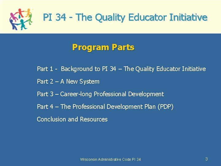 PI 34 - The Quality Educator Initiative Program Parts Part 1 - Background to