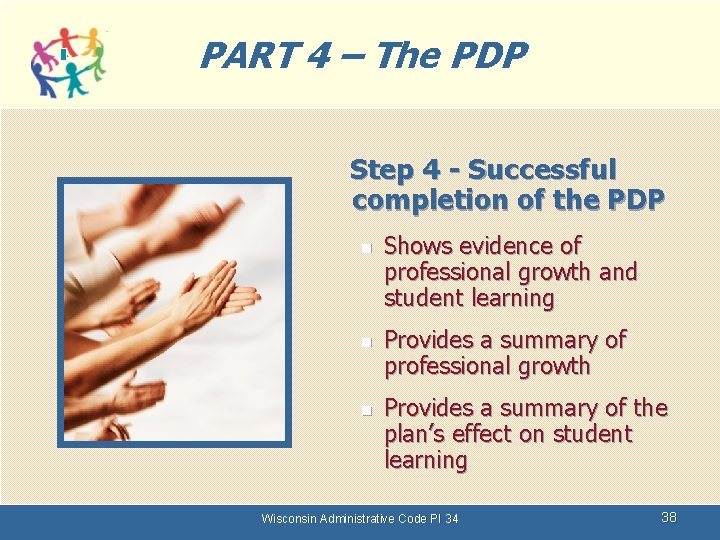 PART 4 – The PDP Step 4 - Successful completion of the PDP n