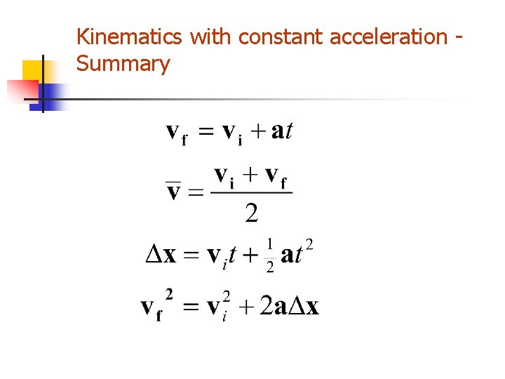 Kinematics with constant acceleration - Summary 