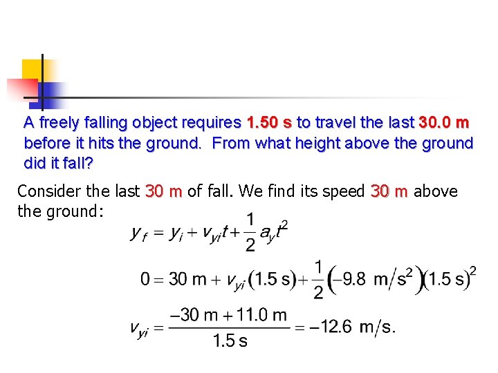 A freely falling object requires 1. 50 s to travel the last 30. 0