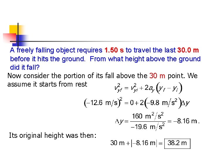 A freely falling object requires 1. 50 s to travel the last 30. 0