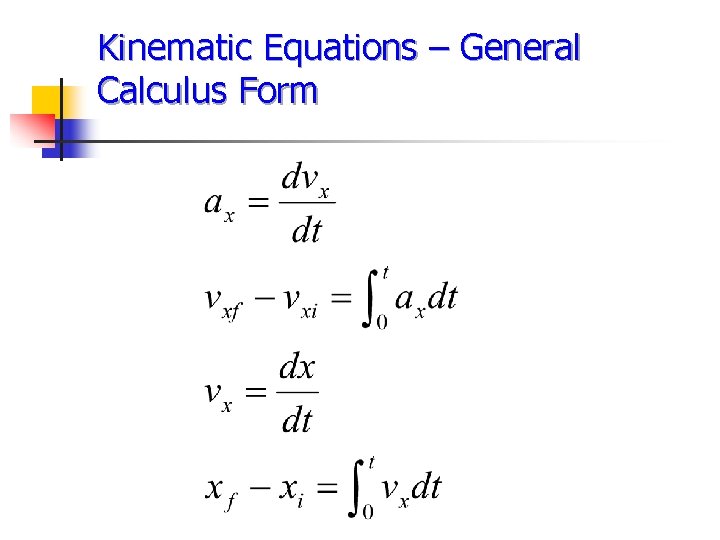 Kinematic Equations – General Calculus Form 