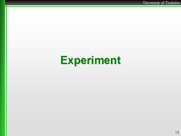 University of Tsukuba Experiment 14 