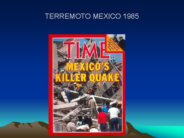 TERREMOTO MEXICO 1985 