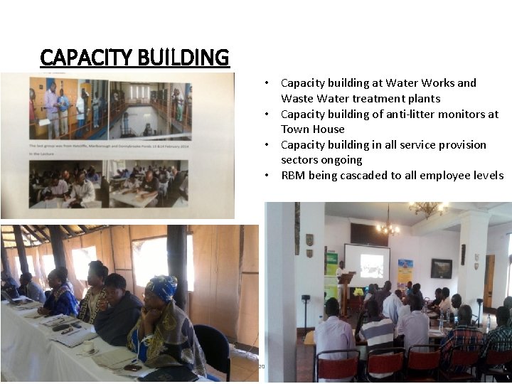 CAPACITY BUILDING • Capacity building at Water Works and Waste Water treatment plants •