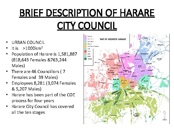 BRIEF DESCRIPTION OF HARARE CITY COUNCIL • URBAN COUNCIL • It is >1000 km
