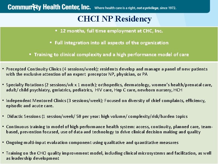 CHCI NP Residency § 12 months, full time employment at CHC, Inc. § Full