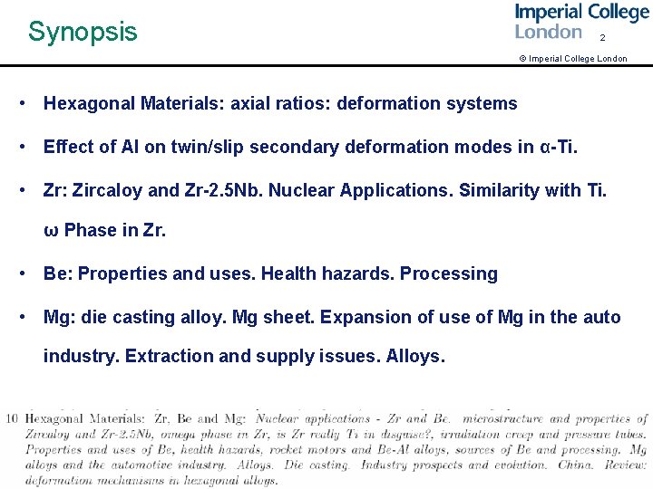 Synopsis 2 © Imperial College London • Hexagonal Materials: axial ratios: deformation systems •