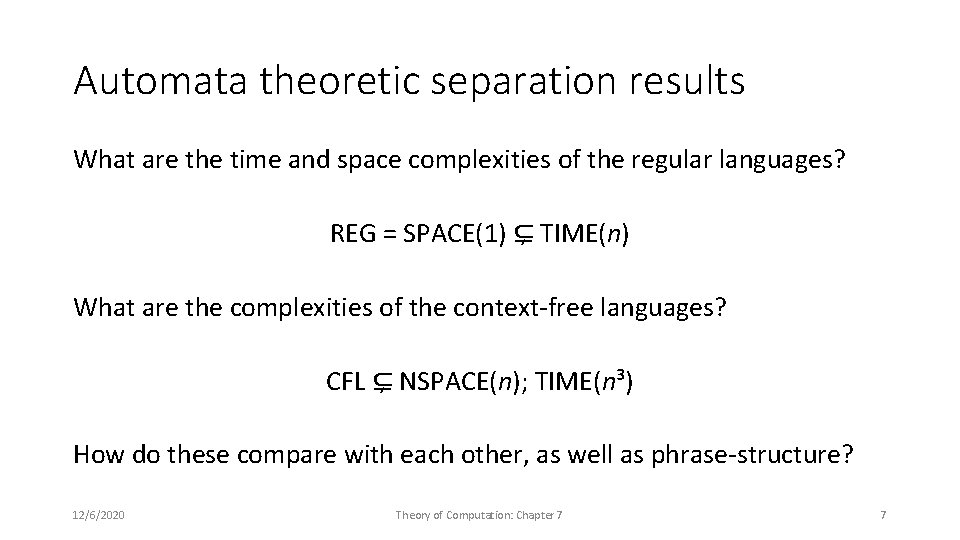 Automata theoretic separation results What are the time and space complexities of the regular