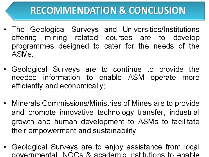  • The Geological Surveys and Universities/Institutions offering mining related courses are to develop