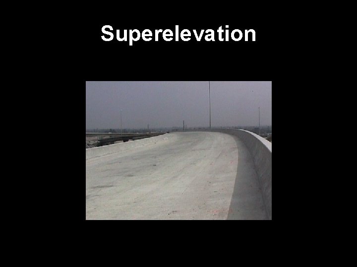 Superelevation 