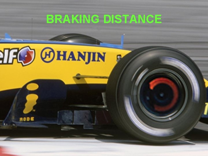 BRAKING DISTANCE 