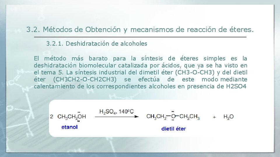 3. 2. Métodos de Obtención y mecanismos de reacción de éteres. 3. 2. 1.