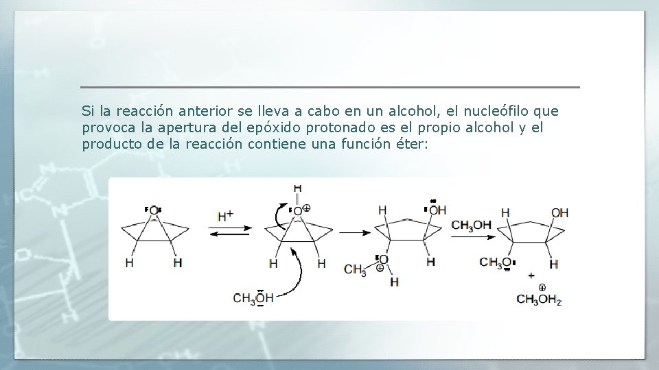 Si la reacción anterior se lleva a cabo en un alcohol, el nucleófilo que