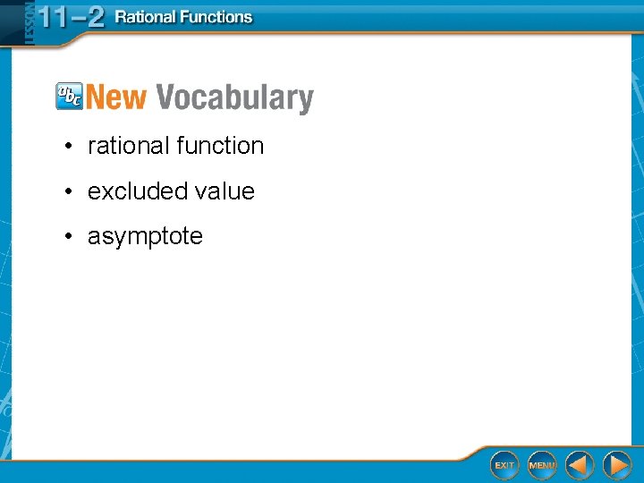  • rational function • excluded value • asymptote 