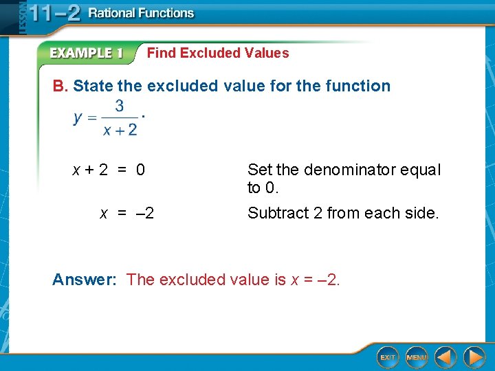 Find Excluded Values B. State the excluded value for the function. x+2 = 0