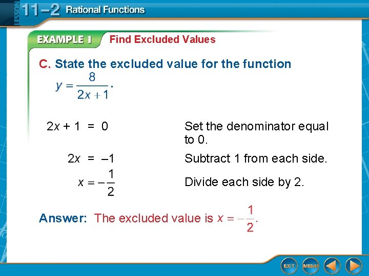 Find Excluded Values C. State the excluded value for the function. 2 x +