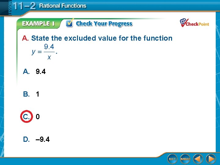 A. State the excluded value for the function A. 9. 4 B. 1 C.