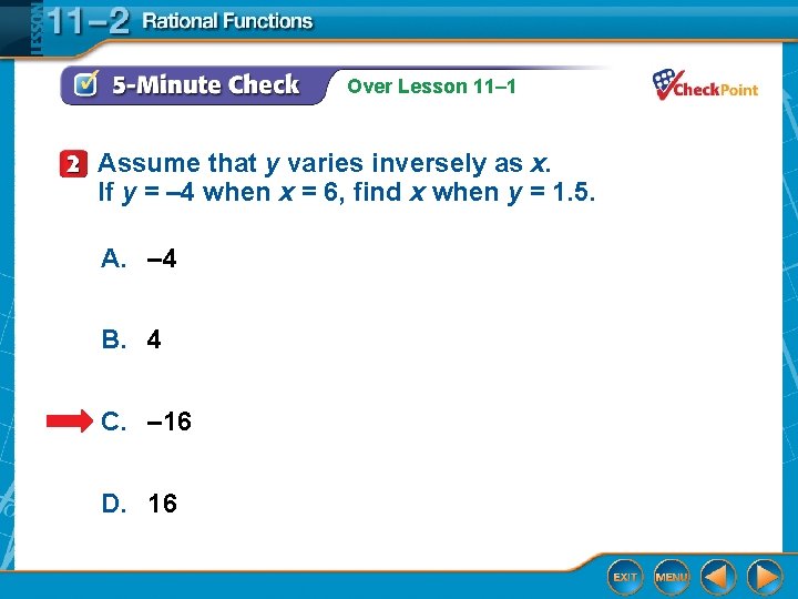 Over Lesson 11– 1 Assume that y varies inversely as x. If y =