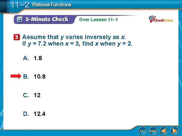 Over Lesson 11– 1 Assume that y varies inversely as x. If y =